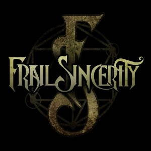 Frail Sincerity - Frail Sincerity (2015)