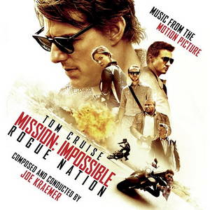 Joe Kraemer - Mission: Impossible - Rogue Nation (Music From The Motion Picture) (2015)