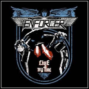 Enforcer - Live By Fire (2015)
