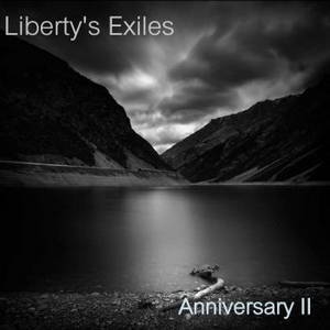 Liberty's Exiles - Anniversary II (2015)