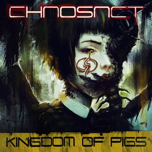 Chaosact - Kingdom Of Pigs (2015)