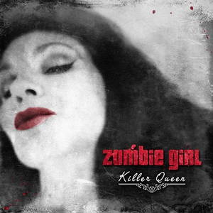 Zombie Girl - Killer Queen (2015)