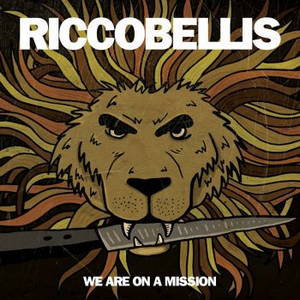 The Riccobellis - We Are On A Mission (2015)