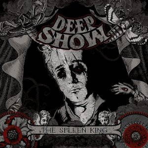 Deepshow - The Spleen King (2015)