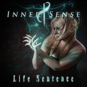Inner Sense - Life Sentence (2015)