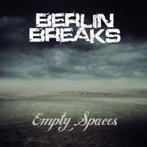 Berlin Breaks - Empty Spaces (2015)