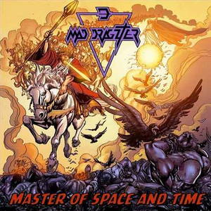 Mad Dragzter - Master Of Space And Time (2015)