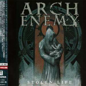 Arch Enemy - Stolen Life (2015)