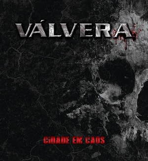 Válvera - Cidade Em Caos (2015)