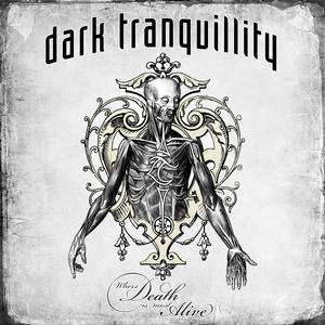 Dark Tranquillity - Where Death Is Most Alive (2009)