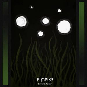 Mistwalker - Record Agony (2015)
