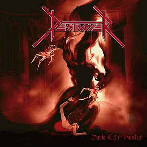Destroyer - Dark City Hunter (2015)