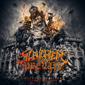 Slaughter To Prevail - Chapters Of Misery (2015)
