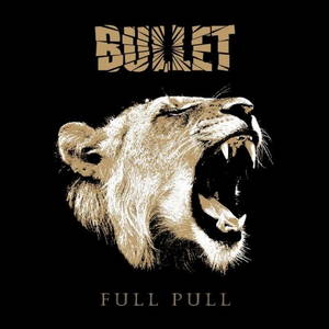Bullet - Full Pull (2012)