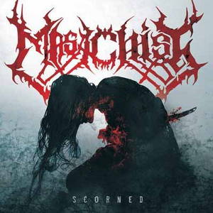Masachist - Scorned (2012)