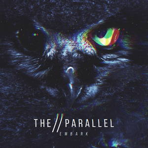 The Parallel - Embark (2015)