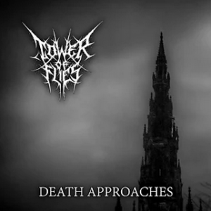 Tower Of Flies - Death Approaches (2015)