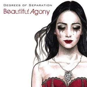 Degrees of Separation - Beautiful Agony (2015)