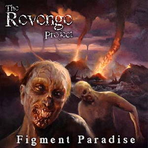 The Revenge Project - Figment Paradise (2015)