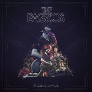 The Baggios - 10 Anos Depois (2015)