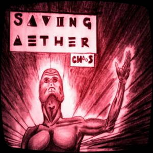 Saving Aether - Chaos (2015)