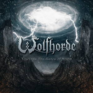Wolfhorde - Towards The Gates Of North (2016)