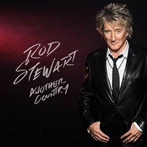 Rod Stewart - Another Country (Deluxe Edition) (2015)