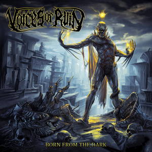 Voices Of Ruin - Born From The Dark (2015)