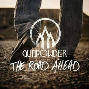Gunpowder - The Road Ahead (2015)