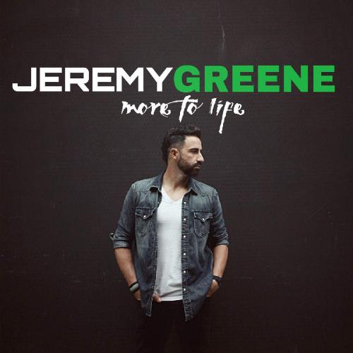 Jeremy Greene - More to Life (2015)