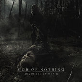 God Of Nothing - Devoured By Death (2015)