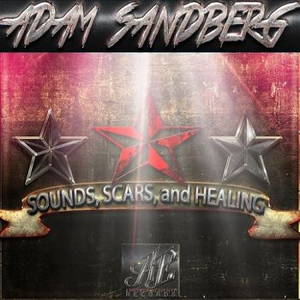 Adam Sandberg - Sounds, Scars, And Healing (2015)