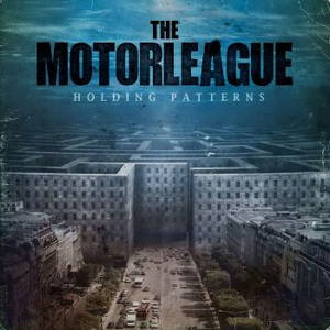 The Motorleague - Holding Patterns (2015)