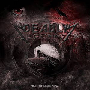 Deadly Lightning - Fire The Lightning (2015)