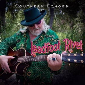 Leadfoot Rivet - Southern Echoes (2015)