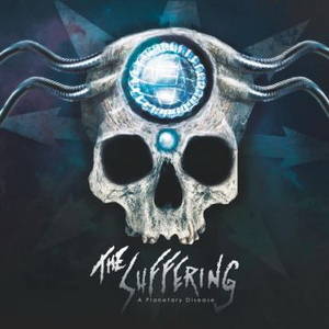 The Suffering - A Planetary Disease (2015)