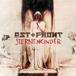 Ost+Front - Sternenkinder (Single) (2015)