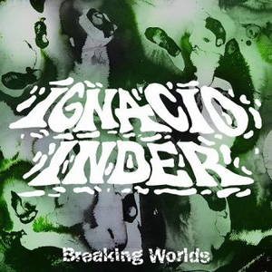 Ignacio Inder - Breaking Worlds (2015)