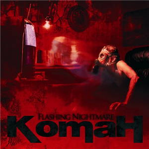 Komah - Flashing Nightmare (2015)