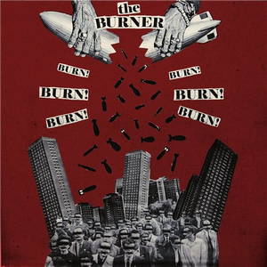 The Burner - Burn! Burn! Burn! [Single] (2015)
