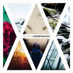 Women & Werewolves - Women & Werewolves (2015)