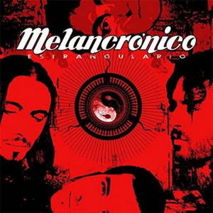 Melancrónico - Estrangulario (2015)