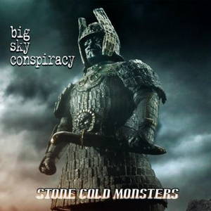 Big Sky Conspiracy - Stone Cold Monsters (2015)