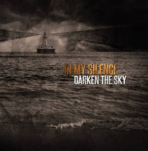 In My Silence - Darken The Sky (2015)