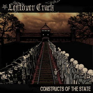 Leftöver Crack  Constructs of the State (2015)