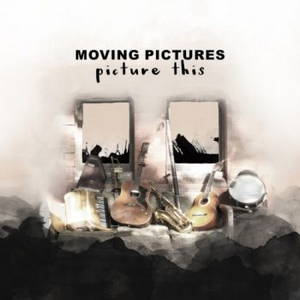 Moving Pictures - Picture This (2015)