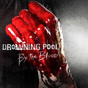 Drowning Pool - By the Blood (Single) (2015)