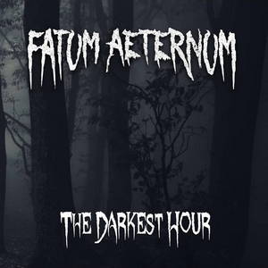 Fatum Aeternum - The Darkest Hour (EP) (2015)