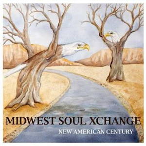 Midwest Soul Xchange - New American Century (2015)