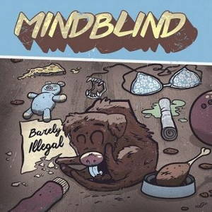 Mindblind - Barely Illegal (2015)